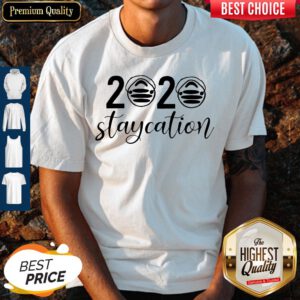Awesome 2020 Staycation Quarantine Shirt