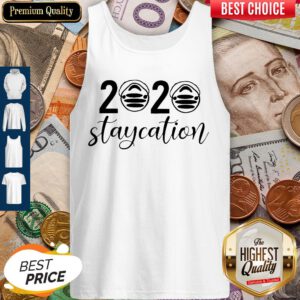 Awesome 2020 Staycation Quarantine Tank Top