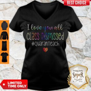 Awesome I Love You All Class Dismissed V-neck