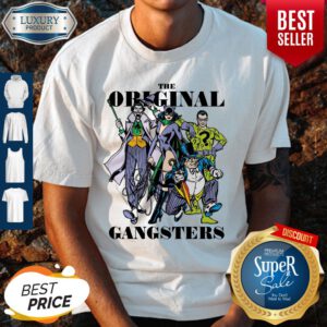 Awesome The Original Gangsters Shirt