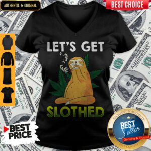 Awesome Weed Let's Get Slothed V-neck
