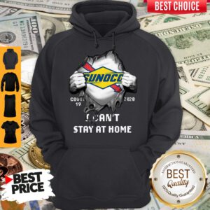 Blood inside Me Sunoco Covid-19 2020 I Can't Stay At Home Hoodie