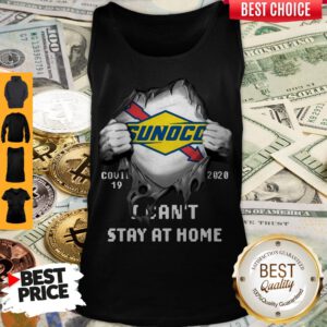 Blood inside Me Sunoco Covid-19 2020 I Can't Stay At Home Tank Top