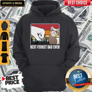 Cute Best Ferret Dad Ever Happy Father's Day Vintage Hoodie