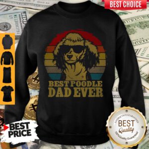 Cute Best Poodle Dad Ever Vintage Sweatshirt