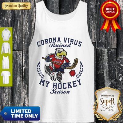 Funny Corona Virus Ruined My Hockey Season Washington Capitals Tank Top