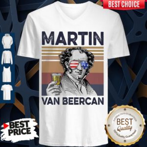 Funny Martin Van Beer Can Drink Beer The 4th Of July Vintage V-neck