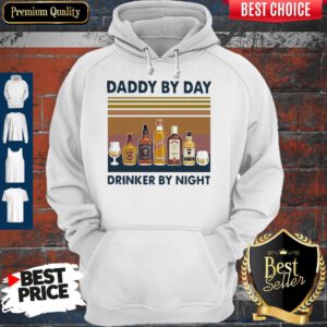 Happy Fathers Day Daddy By Day Drinker By Night Wine Vintage Version Hoodie