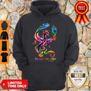 Nice Dragon Rise From Your Ashes Hoodie