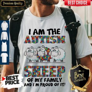 I Am The Autism Sheep Of My Family And I’m Proud Of I Shirt