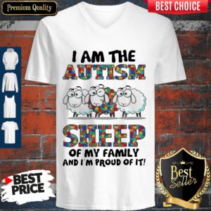 I Am The Autism Sheep Of My Family And I’m Proud Of I V-neck