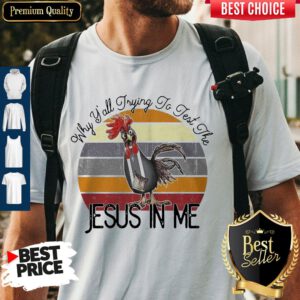 Nice Why Yall Trying To Test The Jesus Vintage Shirt
