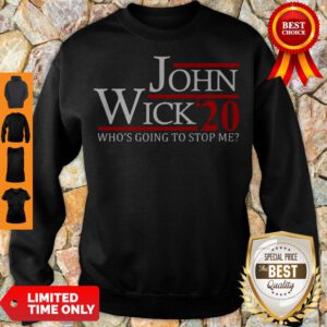 Official John Wick’20 Who’s Going To Stop Me Sweatshirt
