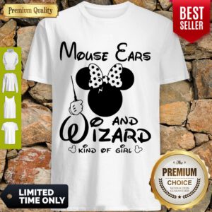 Official Mouse Ears And Wizard Kind Of Girl Shirt
