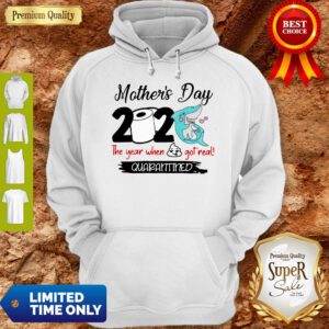 Perfect Shark Happy Morthers Day 2020 Toilet Paper The Year When Shit Got Real Quarantined Hoodie