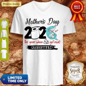 Perfect Shark Happy Morthers Day 2020 Toilet Paper The Year When Shit Got Real Quarantined V-neck