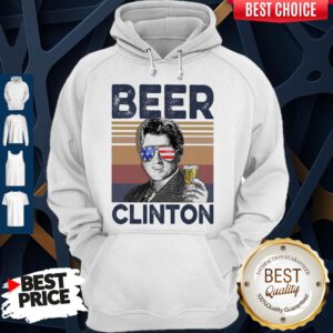 Premium Bill Clinton Drink Beer The 4th Of July Vintage Hoodie