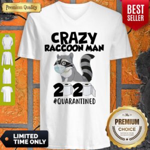 Premium Crazy Raccoon Man 2020 #Quarantined V-neck