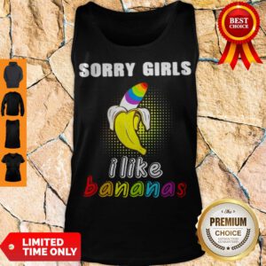Premium LGBT Sorry Girls I Like Bananas Tank Top
