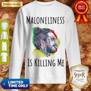 Premium Post Malone Maloneliness Is Killing Me Sweatshirt
