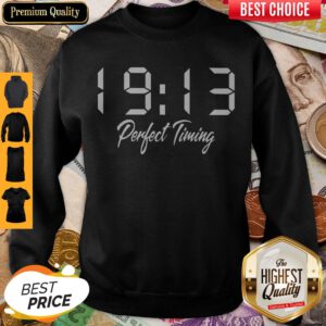 Pretty 19’13 Perfect Timing Sweatshirt