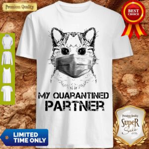 Pretty Raccoon Face Mask My Quarantined Partner Shirt