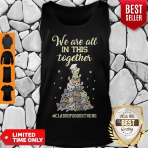 Pretty We Are All In This Together #class Of 2020 Strong Cat Tank Top