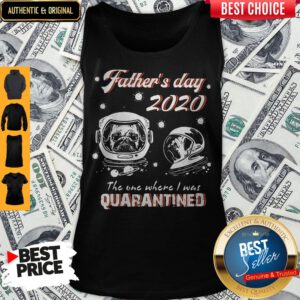 Pug Father's Day 2020 The One Where I Was Quarantined Covid-19 Tank Top