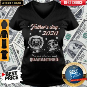 Pug Father's Day 2020 The One Where I Was Quarantined Covid-19 V-neck