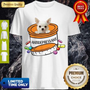 Pretty White Chihuahua Antidepressant T-Shirt