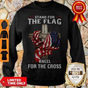 Official Stand For The Flag Kneel For The Cross Sweatshirt