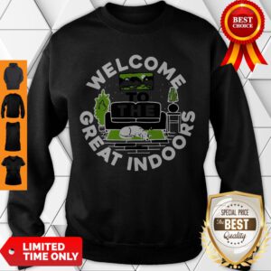 Official Welcome To The Great Indoors Sweatshirt
