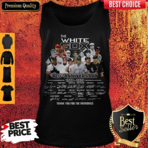 The White Sox 120th Anniversary 1900 2020 Thank You For The Memories Signatures Tank Top