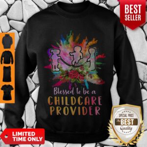 Top Children Blessed To Be A Childcare Provider Sweatshirt