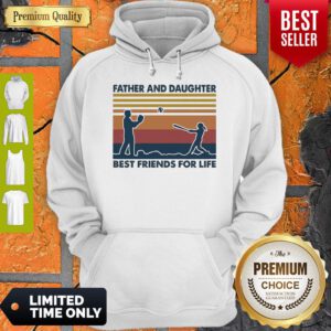 Top Father And Daughter Best Friends For Life Vintage Hoodie