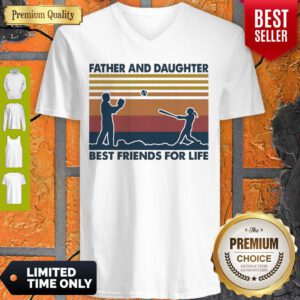 Top Father And Daughter Best Friends For Life Vintage V-neck