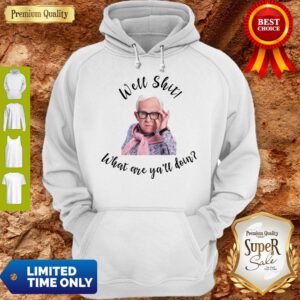 Top Leslie Jordan Well Shit What Are Y'all Doing Hoodie
