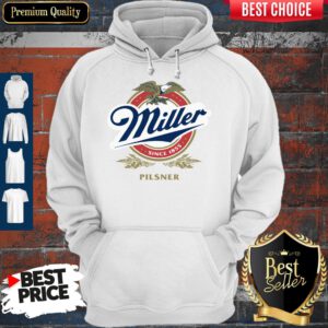 Top Miller Since 1855 Pilsner Eagles Logo Hoodie