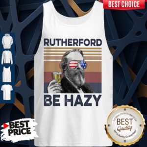 Top Rutherford Be Hazy Drink Beer The 4th Of July Vintage Tank Top