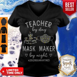 Top Teacher By Day Mask Maker By Night #2020 Quarantined V-neck
