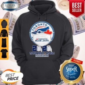 Toronto Blue Jays Face Mask 2020 The Year When Shit Got Real Quarantine Hoodie