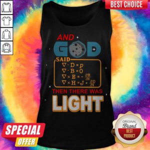 Awesome And God Said Then There Was Light Shirt Classic Tank Top