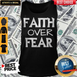 Awesome Faith Over Fear Tank Top