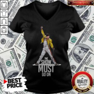 Awesome Freddie Mercury Queen The Show Must Go On V-neck