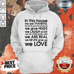 Awesome In This House We Are Thankful We Love Hoodie