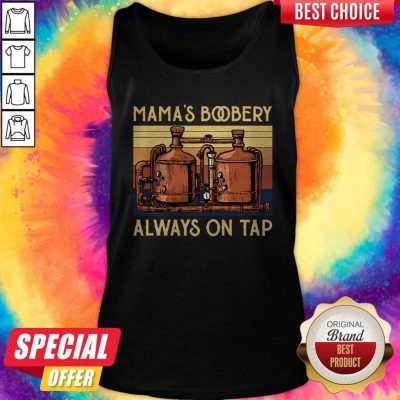 Awesome Mamas Boobery Always On Tap Vintage Tank Top