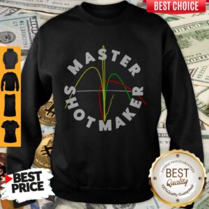 Awesome Master Shot Maker Sweatshirt