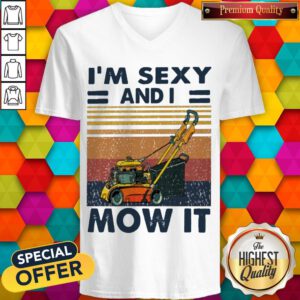 Awesome Mower I’m Sexy And I Mow It Vintage V-neck