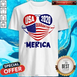 Awesome Usa 2020 4th Of July Merica Quarantine Shirt