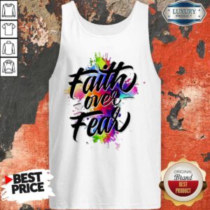 Awesome Watercolor Faith Over Fear Tank Top